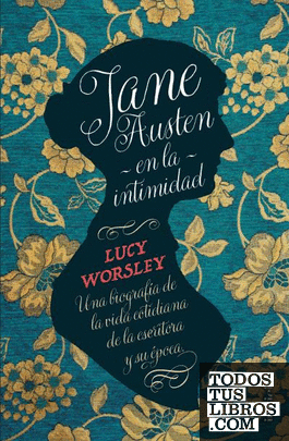 Jane Austen en la intimidad