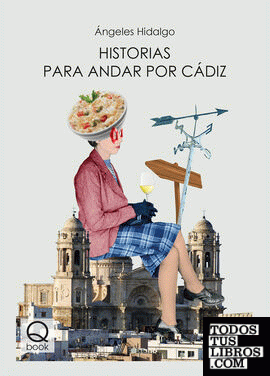 Historias para andar por Cádiz