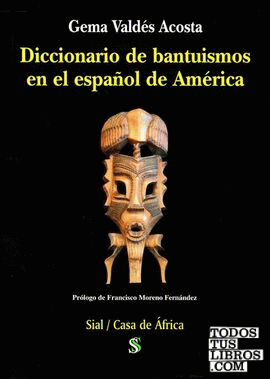 Diccionario de bantuísmos en el español de América