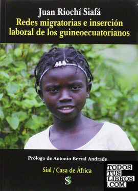 REDES MIGRATORIAS E INSERCIÓN LABORAL DE LOS GUINEOECUATORIANOS