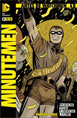 Antes de Watchmen: Minutemen núm. 01