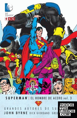 Grandes Autores de Superman: John Byrne - Superman: El hombre acero vol. 3