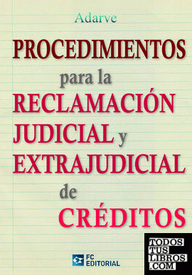 Procedimientos para la reclamación judicial y extrajudicial de créditos