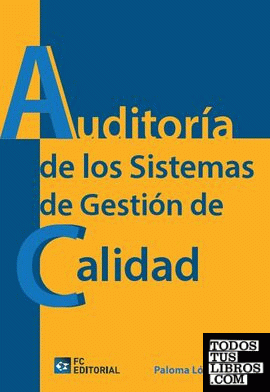 AUDITORÍA DE LOS SISTEMAS DE GESTIÓN DE CALIDAD