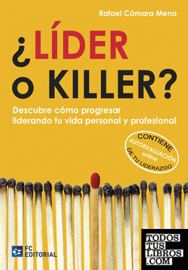 ¿Lider o killer?