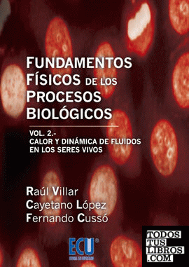 Fundamentos Físicos de los Procesos Biológicos. Volumen II