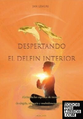 DESPERTANDO EL DELFÍN INTERIOR