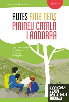 Rutes amb nens pel Pirineu català i Andorra (2ªED)