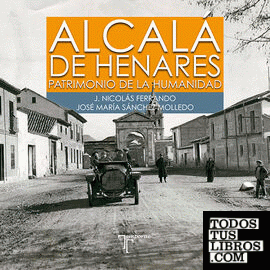 Alcalá de Henares. Patrimonio de la Humanidad