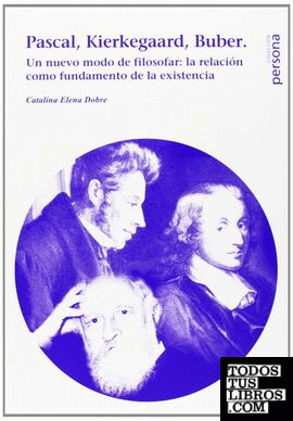 Pascal, Kierkegaard, Buber