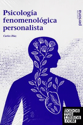 PSICOLOGIA FENOMENOLOGICA PERSONALISTA