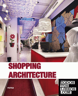 SHOPPING ARCHITECTURE