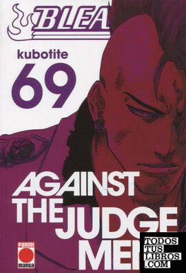 Bleach Nº69. Against The Judgement