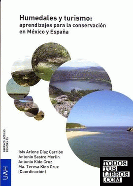 Humedales y turismo: aprendizajes para la conservación en México y España