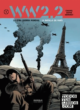 WW 2.2 la otra Guerra Mundial I, La batalla de París