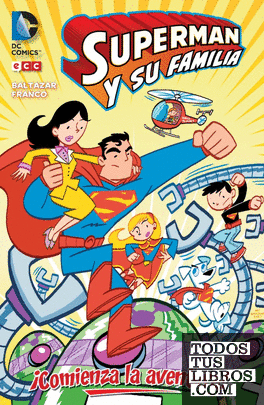 Superman y su familia: ¡Comienza la aventura! Superman y su familia: ¡Comienza la aventura!
