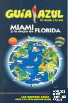 Miami y lo mejor de Florida