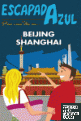 Escapada Azul Beijing y Shanghai