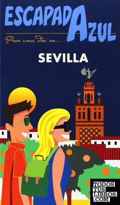 Sevilla  Escapada Azul