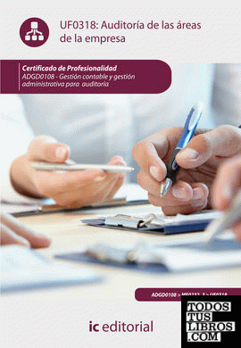Auditoría de las áreas de la empresa. adgd0108 - gestión contable y gestión administrativa para auditorías
