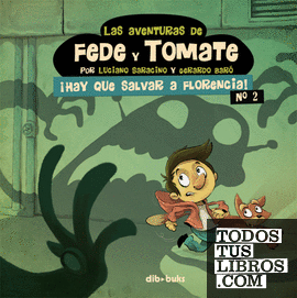 Las aventuras de Fede y Tomate 2