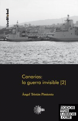 Canarias: la guerra invisible Tomo 2