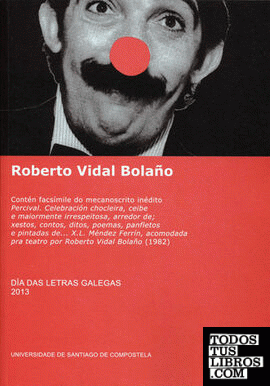 Día das Letras Galegas 2013. Roberto Vidal Bolaño