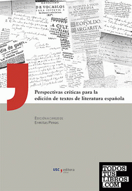 Perspectivas críticas para la edición de textos de literatura española