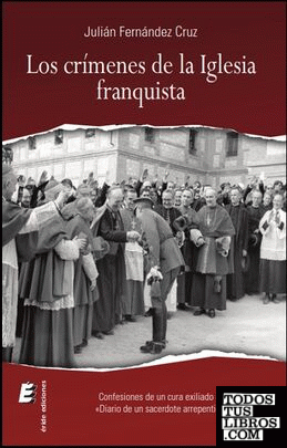 Los crímenes de la Iglesia franquista