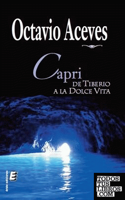 Capri, de Tiberio a la Dolce Vita