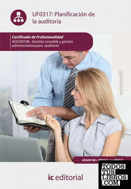 Planificaciónde la auditoría. adgd0108 - gestión contable y gestión administrativa para auditorías
