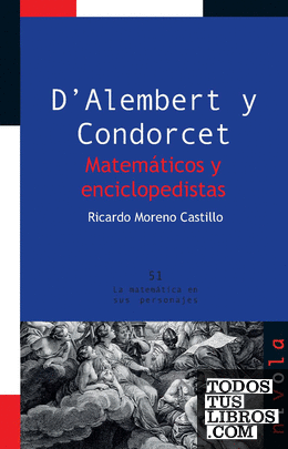 DAlembert y Condorcet. Matemáticos y enciclopedistas