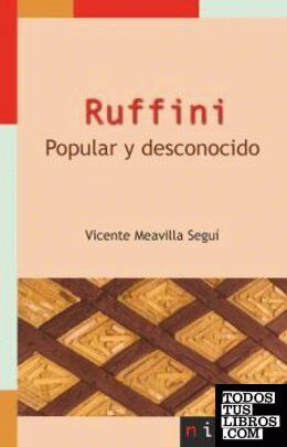 RUFFINI. Popular y desconocido