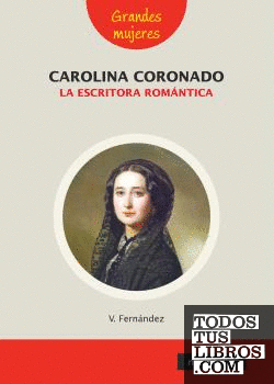 Carolina Coronado la escritora romántica