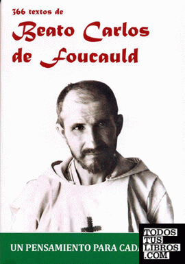 366 Textos del Beato Carlos de Foucauld