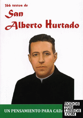 366 Textos de San Alberto Hurtado