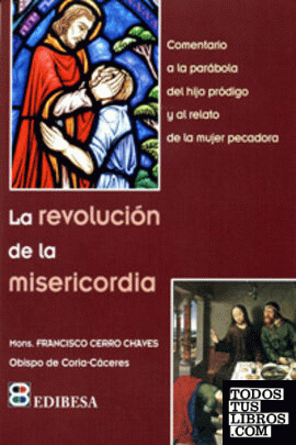 Revolución de la misericordia, La