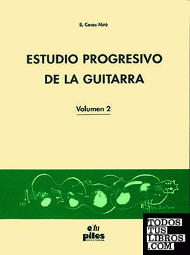 Estudio Progresivo de la Guitarra Vol. 2
