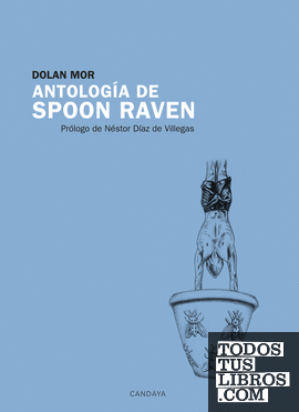 Antología de Spoon Raven