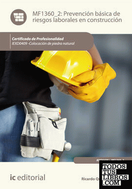 Prevención básica de riesgos laborales en construcción. IEXD0409 - Colocación de piedra natural