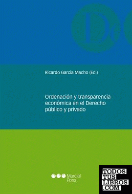 Ordenación y transparencia económica en el Derecho público y privado