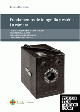 Fundamentos de fotografía y estética: la cámara