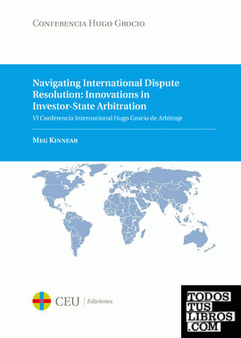 Navigating international dispute resolution: innovations in investor-state arbitration