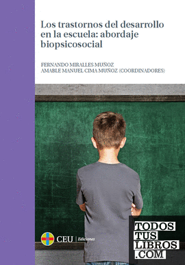 Los trastornos del desarrollo en la aula: abordaje biopsicosocial