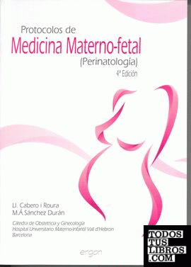 Protocolos de medicina materno-fetal (perinatología)