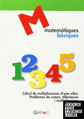 Càlcul de multiplicacions d'una xifra. Problemes de sumes/difèrencies i multiplicacions