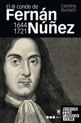 III CONDE DE FERNÁN NÚÑEZ (1644-1721), EL