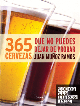 365 cervezas que no puedes dejar de probar