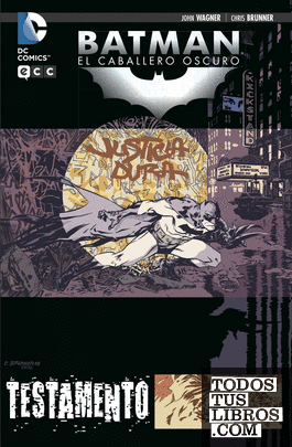 Batman: El caballero oscuro - Testamento