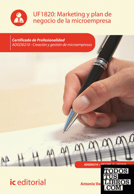 Marketing y plan de negocio de la microempresa. ADGD0210 - Creación y gestión de microempresas